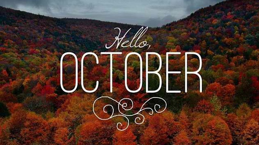 The most important popular proverbs in the month of October `October` .. and its most prominent features