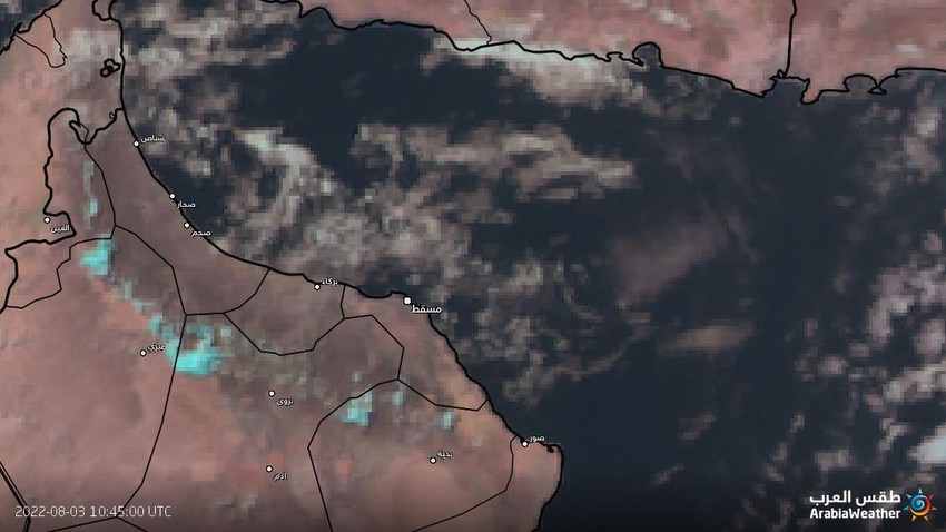 سلطنة عُمان : تدفق السحب على سواحل بحر عُمان و بداية نشاط للتكونات المحلية على أجزاء من جبال الحجر